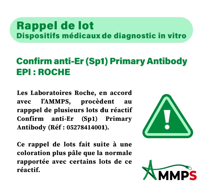Rappel de plusieurs lots du réactif CONFIRM ANTI-ER (SP1) PRIMARY ANTIBODY/ Réf : 05278414001.